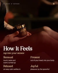 How It Feels - Élixir d'Extase kanna honey: sensual, present, relaxed, joyful